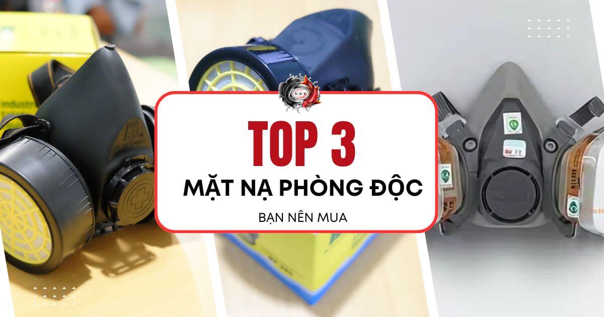 Top 3 loại mặt nạ phòng độc nên mua