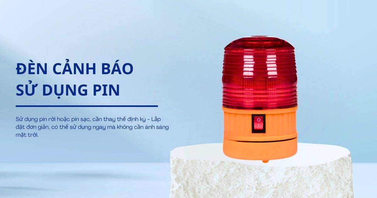Đèn cảnh báo dùng pin