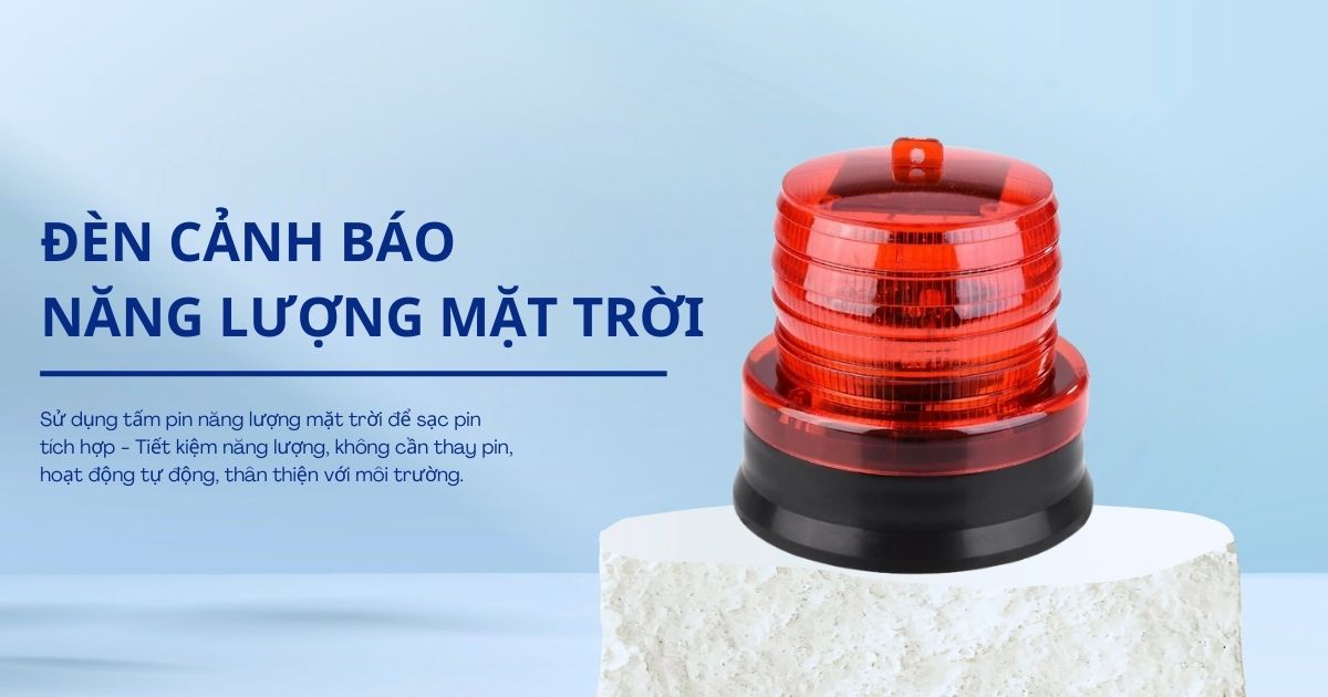 Đèn cảnh báo năng lượng mặt trời