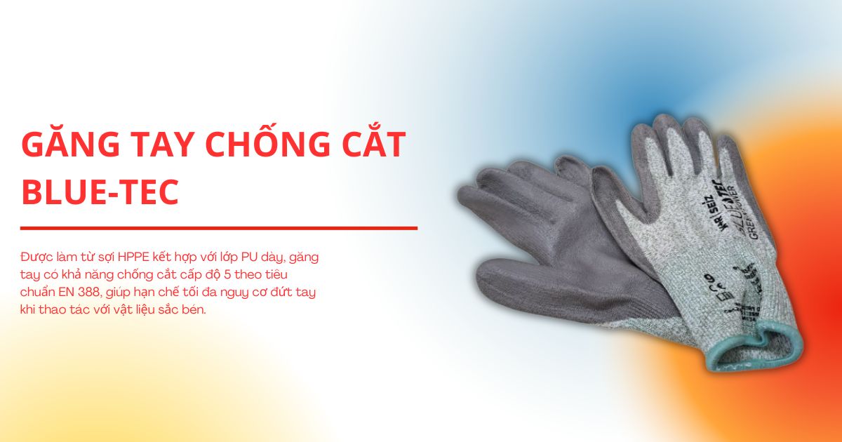 Găng tay chống cắt Blue-Tec là lựa chọn lý tưởng cho những công việc yêu cầu bảo vệ khỏi lưỡi dao, kim loại sắc nhọn. Được làm từ sợi HPPE kết hợp với lớp PU dày, găng tay có khả năng chống cắt cấp độ 5 theo tiêu chuẩn EN 388, giúp hạn chế tối đa nguy cơ đứt tay khi thao tác với vật liệu sắc bén.