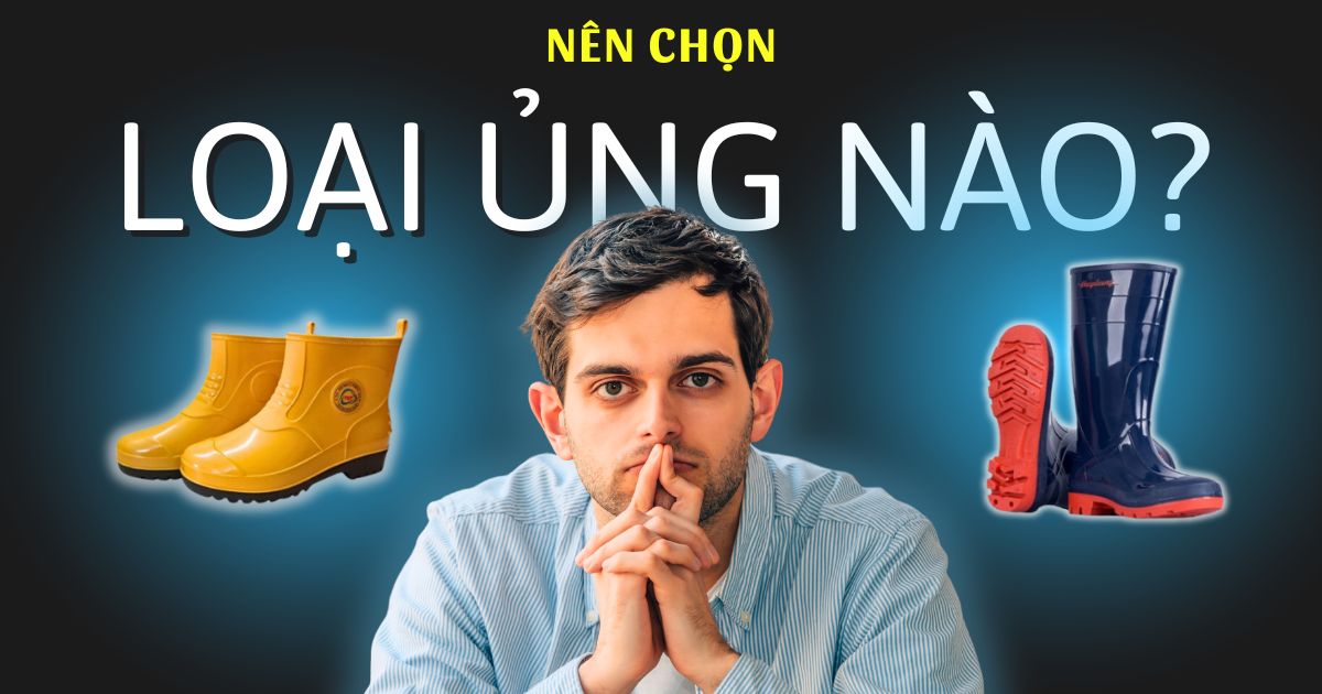 Phân biệt ủng lùn và ủng cao – Loại nào phù hợp hơn?